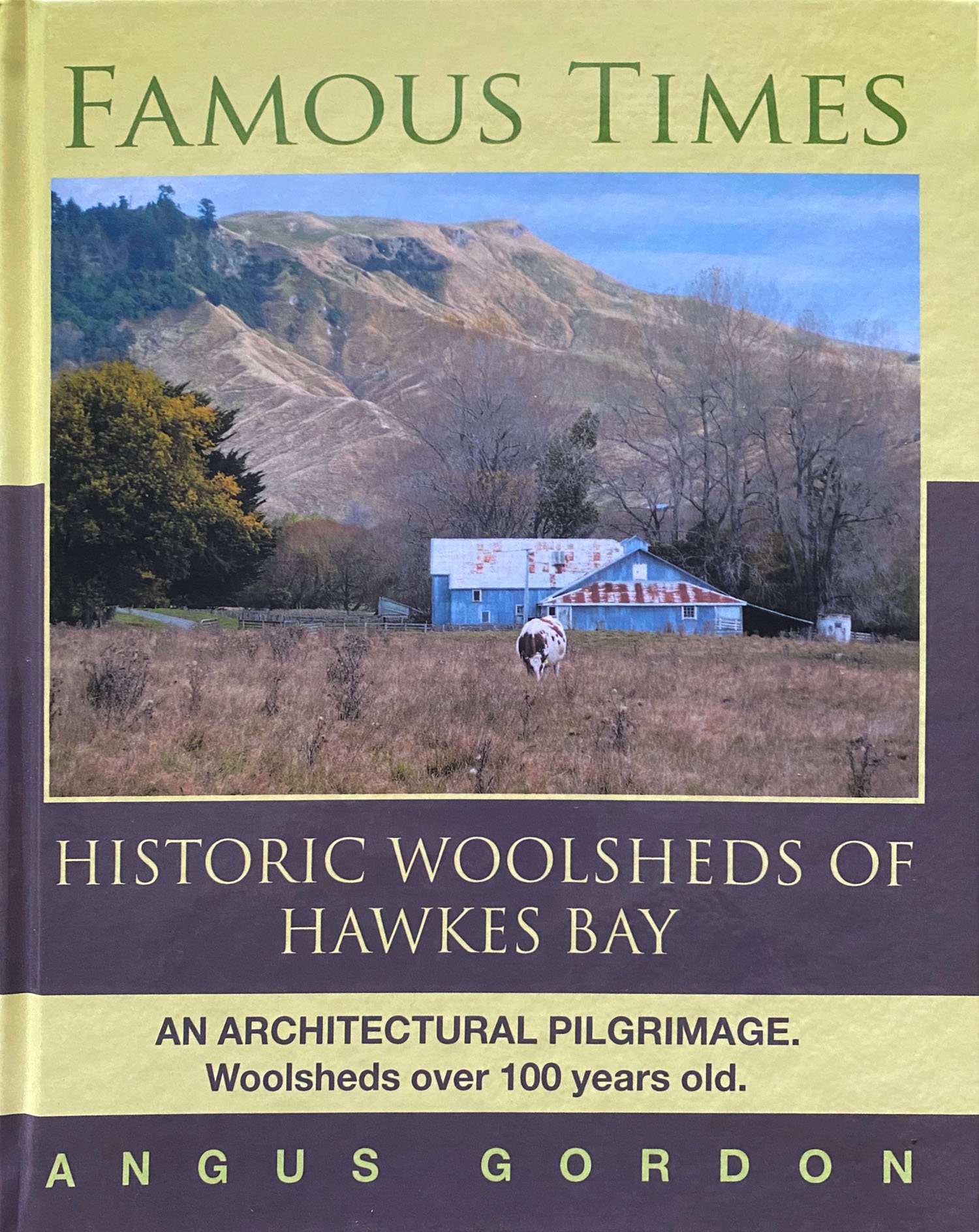 Famous Times: Historic Wool Sheds of Hawke’s Bay